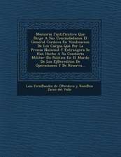 Memoria Justificativa Que Dirge a Sus Conciudadanos El General Cordova En Vindicacion de Los Cargos Que Por La Prensa Nacional y Extrangera Se Han Hec