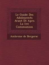 Le Guide Des Adolescents Avant Et Apr S La 1 Re Communion