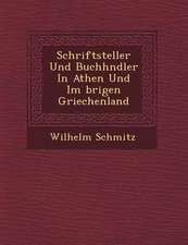 Schriftsteller Und Buchh�ndler in Athen Und Im �brigen Griechenland