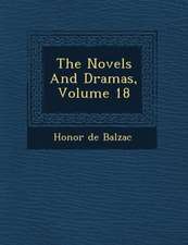 The Novels and Dramas, Volume 18