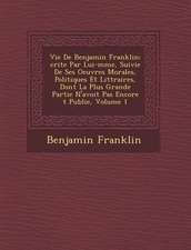 Vie de Benjamin Franklin