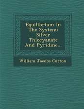 Equilibrium in the System: Silver Thiocyanate and Pyridine...