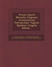 Preces Sancti Nersetis Clajensis Armeniorum Patriarchae