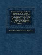 de L'Aran Eologie, Ou Sur La D Ecouverte Du Rapport Constant Entre L'Apparition Ou La Disparition, Le Travail Ou Le Repos, Le Plus Ou Le Moins D' Eten