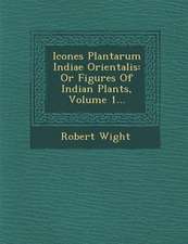 Icones Plantarum Indiae Orientalis: Or Figures Of Indian Plants, Volume 1...