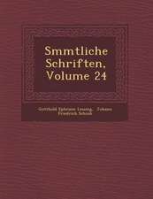 S Mmtliche Schriften, Volume 24