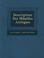 Description Des M Dailles Antiques