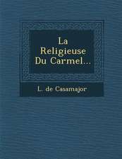 La Religieuse Du Carmel...