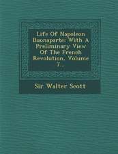 Life of Napoleon Buonaparte