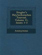 Dingler's Polytechnisches Journal, Volume 11, Issues 1-3