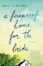 A Fireproof Home for the Bride