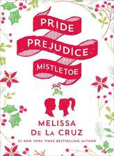 Pride and Prejudice and Mistletoe