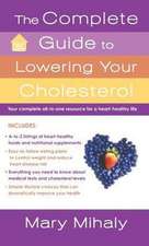 Complete Guide to Lowering Your Cholesterol