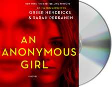 HENDRICKS, G: AN ANONYMOUS GIRL