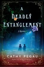 A Deadly Entanglement
