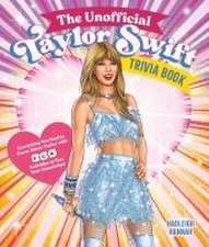 The Unofficial Taylor Swift Trivia Book