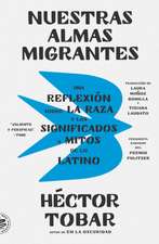 Nuestras Almas Migrantes (Our Migrant Souls - Spanish Edition)