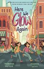 Here We Glow Again