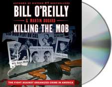 Killing the Mob: The Fight Against Organized Crime in America