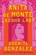 Anita de Monte Laughs Last