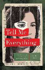 Tell Me Everything