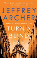 Turn a Blind Eye: A Detective William Warwick Novel