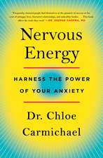 Nervous Energy: Harness the Power of Your Anxiety