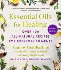 Essential Oils for Healing, Revised Edition