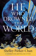 He Who Drowned the World