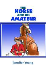 The Horse and his Amateur