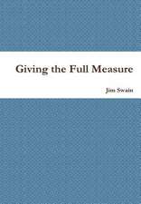 Giving the Full Measure