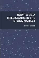 How to Be a Trillionaire in the Stock Market