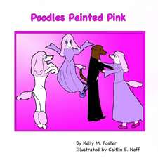 Poodles Painted Pink