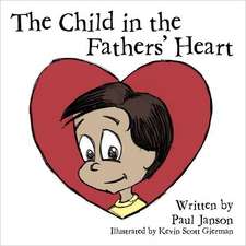 The Child in the Fathers' Hearts