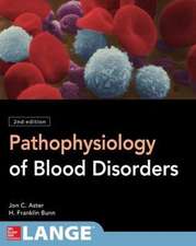 Pathophysiology of Blood Disorders, Second Edition