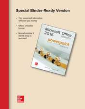 Looseleaf for Microsoft Office PowerPoint 2016 Complete