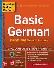 Practice Makes Perfect: Basic German, Premium Second Edition