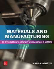 Materials and Manufacturing