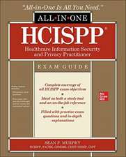 HCISPP HealthCare Information Security and Privacy Practitioner All-in-One Exam Guide