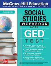 McGraw-Hill Education Social Studies Workbook for the GED Test, Third Edition