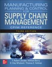 Manufacturing Planning and Control for Supply Chain Management: The CPIM Reference, Third Edition