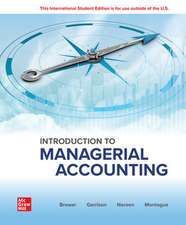 Introduction to Managerial Accounting: 2024 Release ISE