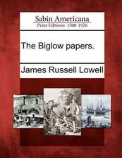 The Biglow Papers.