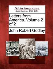 Letters from America. Volume 2 of 2