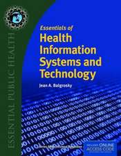 Essentials of Health Information Systems and Technology