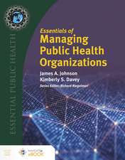 Essentials of Managing Public Health Organizations