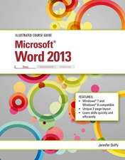 Illustrated Course Guide: Microsoft Word 2013 Basic