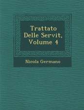 Trattato Delle Servit�, Volume 4