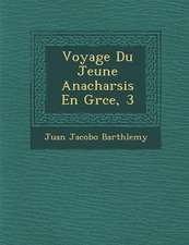 Voyage Du Jeune Anacharsis En Gr Ce, 3