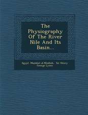 The Physiography Of The River Nile And Its Basin...